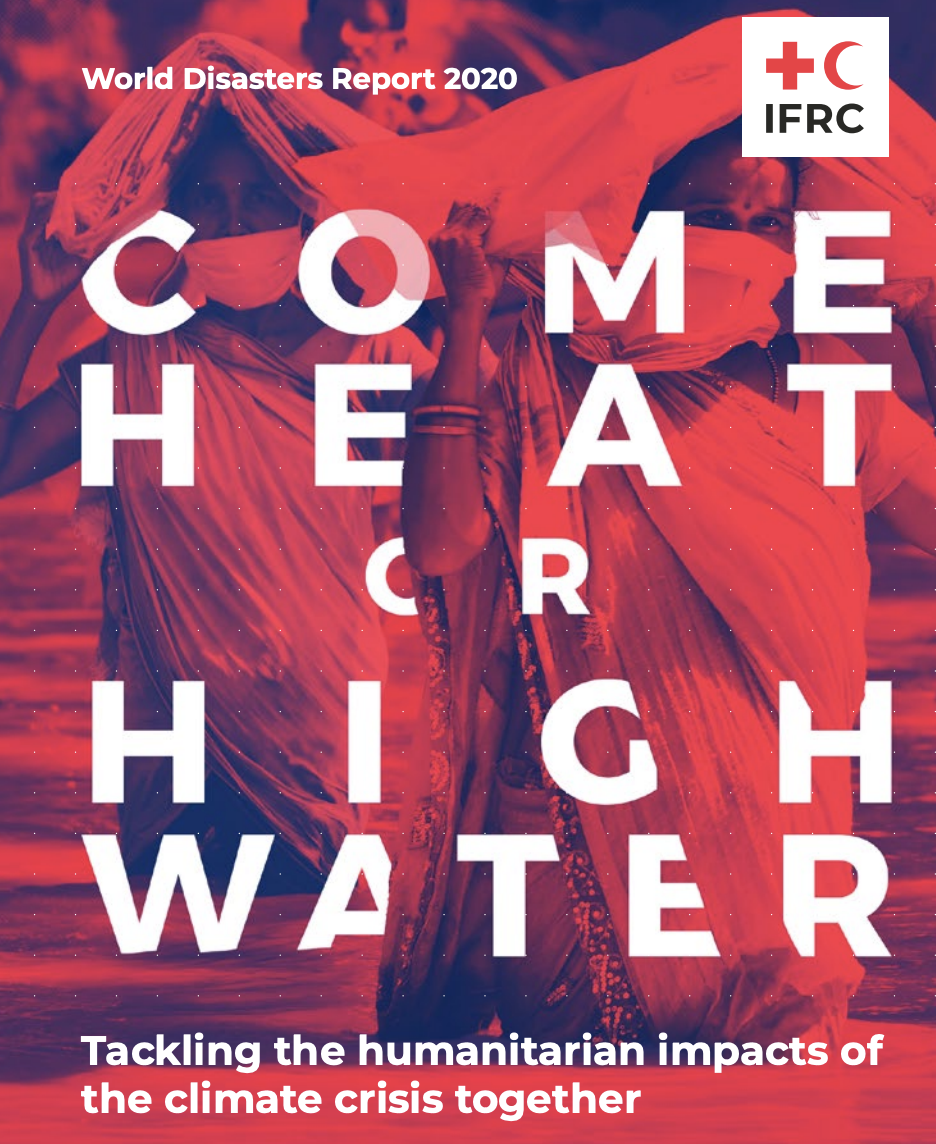 https://stage.ghhin.wmo.acw.website/resources/world-disasters-report-2020-come-heat-or-high-water-tackling-the-humanitarian-impacts-of-the-climate-crisis-together/